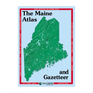 DeLorme® Atlas & Gazetteer Paper Maps Maine